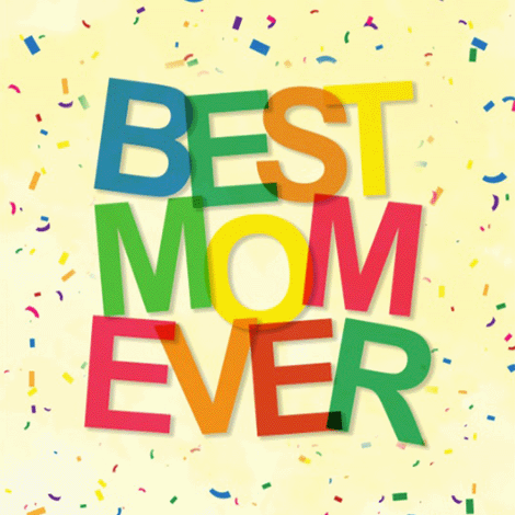 Mother's Day Best Mom Ever